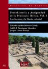 PROTOHISTORIA Y ANTIGÜEDAD DE LA PENINSULA IBÉRICA. VOL I. LAS FUENTES Y LA IBERIA COLONIAL