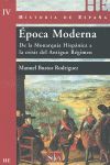 EPOCA MODERNA. DE LA MONARQUIA HISPANICA A LA CRISIS DEL ANTIGUO RÉGIMEN
