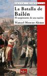 LA BATALLA DE BAILEN. EL SURGIMIENTO DE UNA NACION