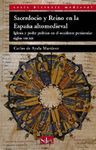 SACERDOCIO Y REINO EN LA ESPAÑA ALTOMEDIEVAL. IGLESIA Y PODER POLÍTICO EN EL OCCIDENTE PENINSULAR