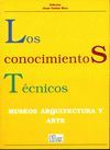 LOS CONOCIMIENTOS TECNICOS, MUSEOS, ARQUITECTURA Y ARTE, VOL. III