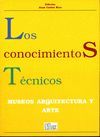 LOS CONOCIMIENTOS TECNICOS, MUSEOS, ARQUITECTURA Y ARTE, VOL. III