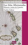 LAS ISLAS AFORTUNADAS. HISTORIA Y MITOS DE CANARIAS