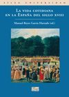LA VIDA COTIDIANA EN LA ESPAÑA DEL SIGLO XVIII
