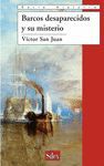 BARCOS DESAPARECIDOS Y SU MISTERIO (SERIE HISTORICA)