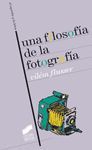 UNA FILOSOFÍA DE LA FOTOGRAFÍA