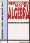 INTRODUCCION AL ALGEBRA II. ANILLOS, FACTORIZACIÓN Y TEORÍA DE CUERPOS