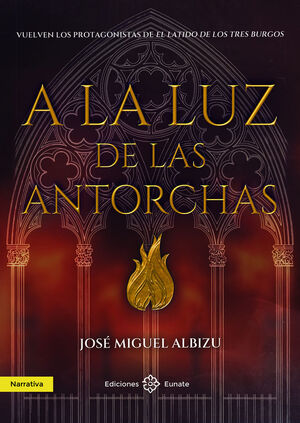 A LA LUZ DE LAS ANTORCHAS
