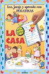 CASA, LA (LEO, JUEGO Y APRENDO CON PEGATINAS)