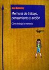 MEMORIA DE TRABAJO, PENSAMIENTO Y ACCION