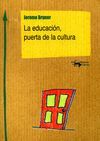 LA EDUCACIÃ³N, PUERTA DE LA CULTURA