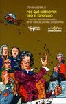 POR QUÉ BEETHOVEN TIRÓ EL ESTOFADO (NUEVA EDICIÓN)