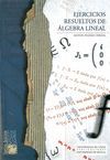 EJERCICIOS RESUELTOS DE ÁLGEBRA LINEAL