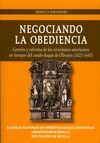 NEGOCIANDO LA OBEDIENCIA. GESTION Y REFORMA DE LOS VIRREINATOS AM