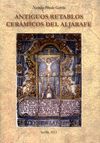 ANTIGUOS RETABLOS CERAMICOS DEL ALJARAFE