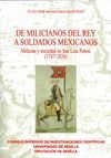 DE MILICIANOS DEL REY A SOLDADOS MEXICANOS. MILICIAS Y SOCIEDAD E