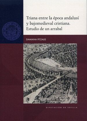 TRIANA ENTRE LA ÉPOCA ANDALUSÍ Y BAJOMEDIEVAL CRIS
