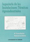 INGENIERIA DE LAS INSTALACIONES TERMICAS AGROINDUS