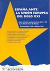 ESPAÑA ANTE LA UNIÓN EUROPEA DEL SIGLO XXI. LIBRO COLECTIVO CONMEMORATIVO DEL Nº