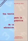 UNA TEORIA PARA LA PRACTICA DE LA EDUCACION