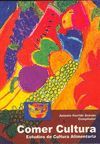 COMER CULTURA. ESTUDIOS DE CULTURA ALIMENTARIA