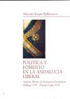 POLÍTICA Y FOMENTO EN LA ANDALUCÍA LIBERAL. AGUSTÍN ÁLVAREZ DE SOTOMAYOR DOMÍNGU
