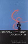 CÓRDOBA EN TIEMPOS DE CERVANTES