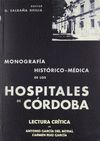 MONOGRAFÍA HISTÓRICO-MÉDICA DE LOS HOSPITALES DE CÓRDOBA