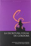 LA ESCRITURA VISUAL DE CÓRDOBA.