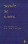 DECIDE DE NUEVO