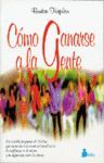 COMO GANARSE A LA GENTE
