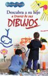 DESCUBRE A SU HIJO A T.DIBUJOS