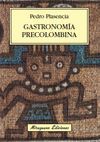 GASTRONOMIA PRECOLOMBINA