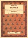 TAL OROT. DICHOS, PENSAMIENTOS Y SUEÑOS DE LO IADÚA EL RABÍ DESCONOCIDO