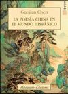 LA POESÍA CHINA EN EL MUNDO HISPÁNICO