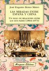 MIRADAS ENTRE ESPAÑA Y CHINA, LAS