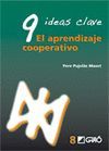 9 IDEAS CLAVE. EL APRENDIZAJE COOPERATIVO