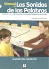 LOS SONIDOS DE LAS PALABRAS. MANUAL DEL PROFESOR