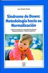 SINDROME DE DOWN: METODOLOGIA HACIA SU NORMALIZACION