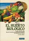 EL HUERTO BIOLOGICO 2ª ED