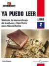 YA PUEDO LEER. MÃ©TODO DE APRENDIZAJE DE LECTURA Y ESCRITURA PARA NEOLECTORES. L