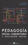 PEDAGOGÍA SOCIAL COMUNITARIA Y EXCLUSIÓN SOCIAL