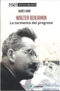 WALTER BENJAMIN.  LA TORMENTA DEL PROGRESO