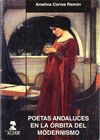 POETAS ANDALUCES EN LA ÓRBITA DEL MODERNISMO