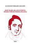JOSÉ MARÍA BLANCO WHITE: TRADUCTOR DE POESÍA INGLESA