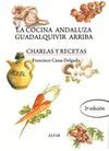 LA COCINA ANDALUZA GUADALQUIVIR ARRIBA