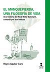 EL MANQUEPIERDA UNA FILOSOFIA DE VIDA