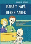 MAMA Y PAPA DEBEN SABER