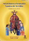 MI PRIMERA SEMANA SANTA DE SEVILLA -CUADERNO DE COLORES