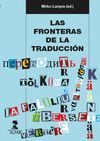 FRONTERAS DE LA TRADUCCION, LAS - LAS PRACTICAS TR